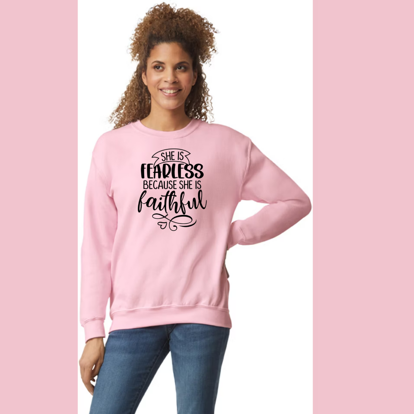 Women's Long Sleeve Sweatshirt - Relaxed Fit Crew Neck | Devotional Easter God Christian She Is Fearless Because She is Faithful