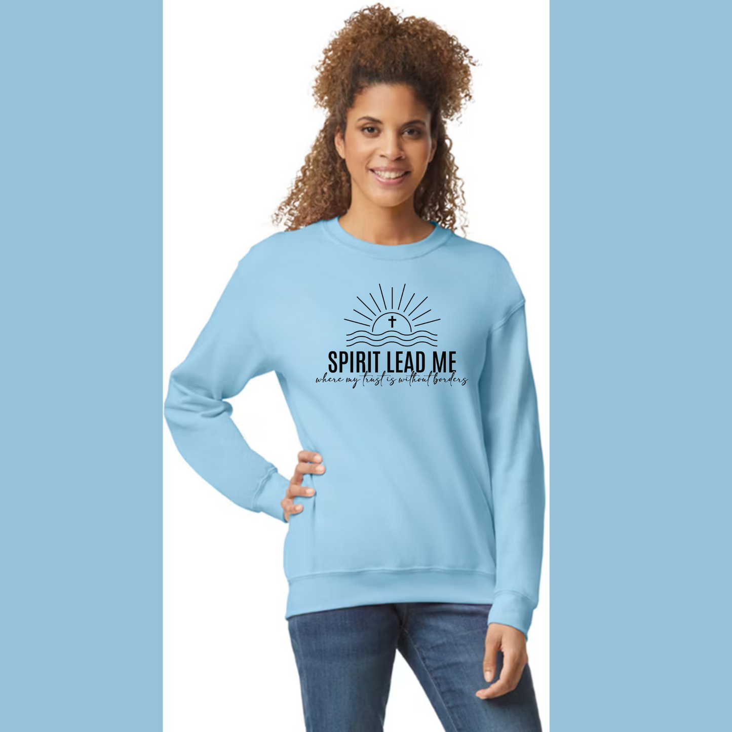 Women's Long Sleeve Sweatshirt - Relaxed Fit Crew Neck | Devotional Easter God Spirit Lead Me