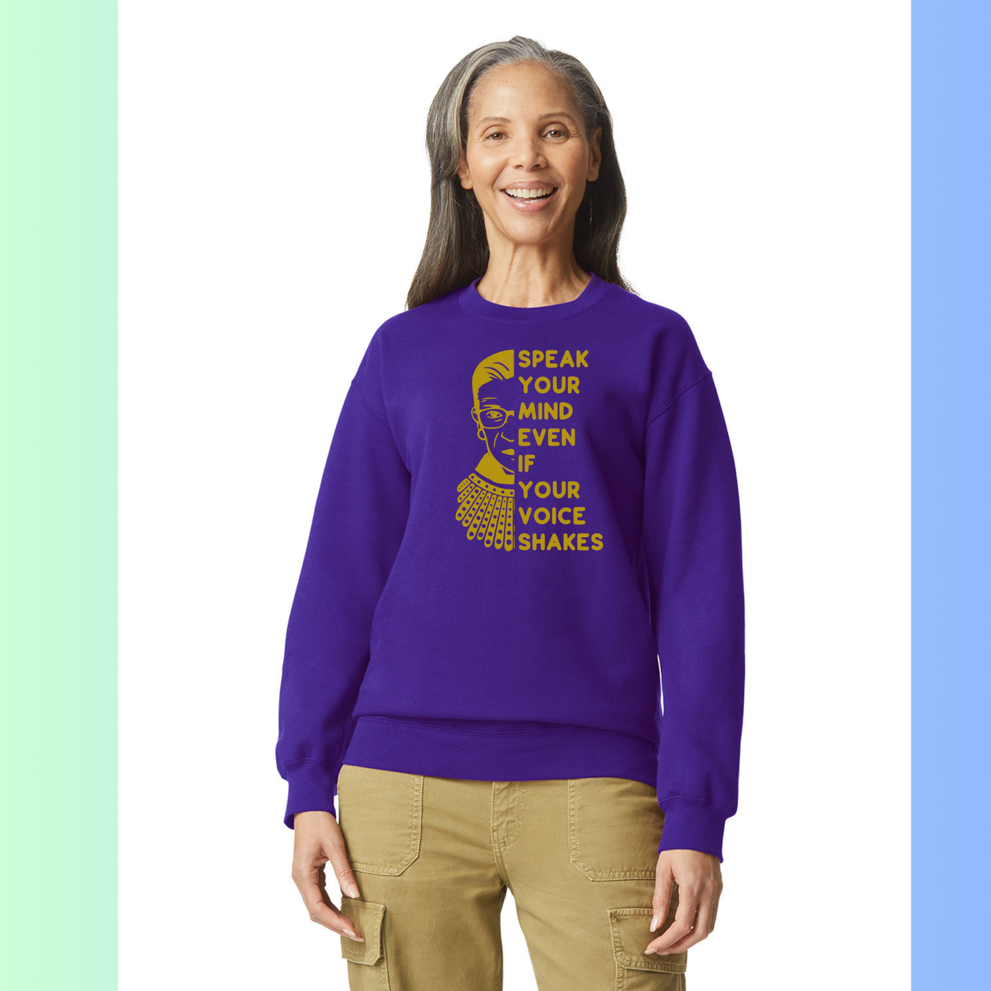 Women's Long Sleeve Sweatshirt - Relaxed Fit Crew Neck | RBG Ruth Bader Ginsburg Speak Your Mind