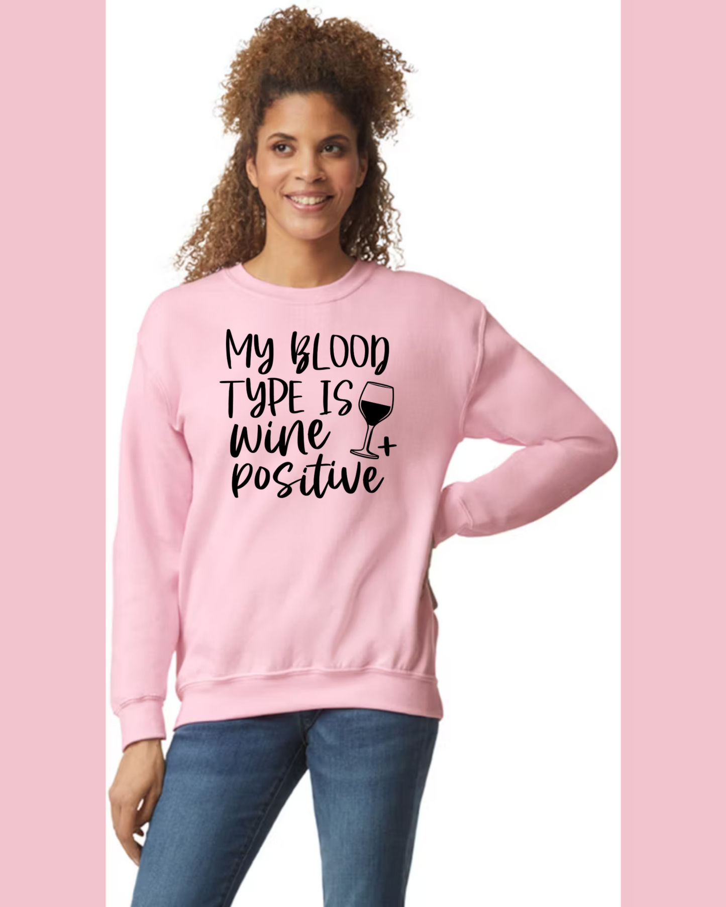 Women's Long Sleeve Sweatshirt - Relaxed Fit Crew Neck | My Blood Type is Wine Positive