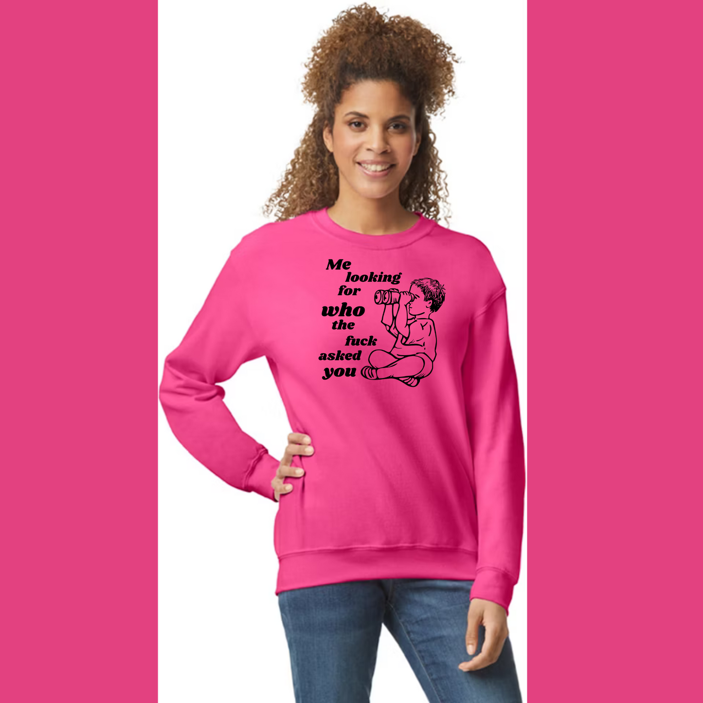 Sweatshirts: Humor - Who TF asked you