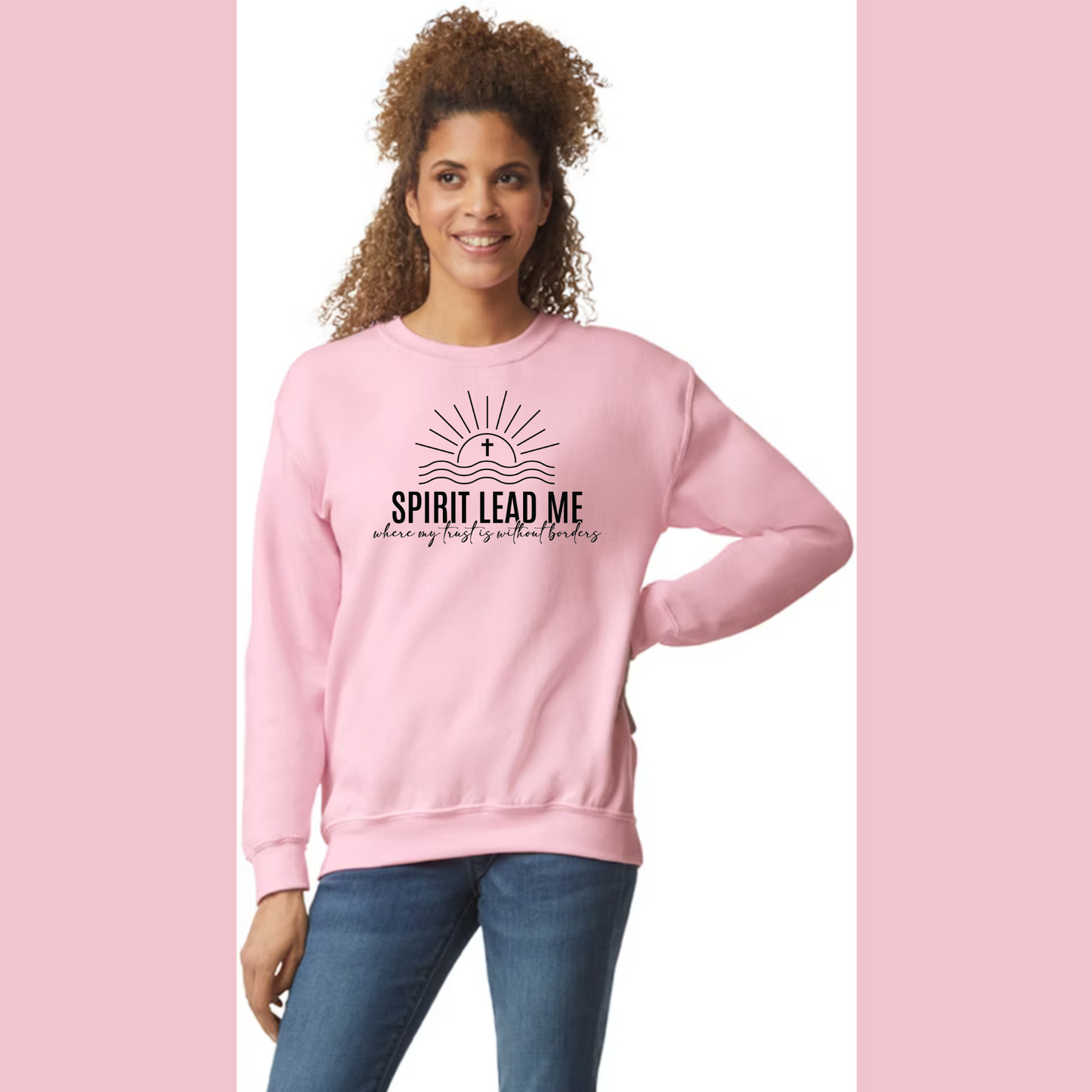 Sweatshirts: Devotional - Spirit Lead Me