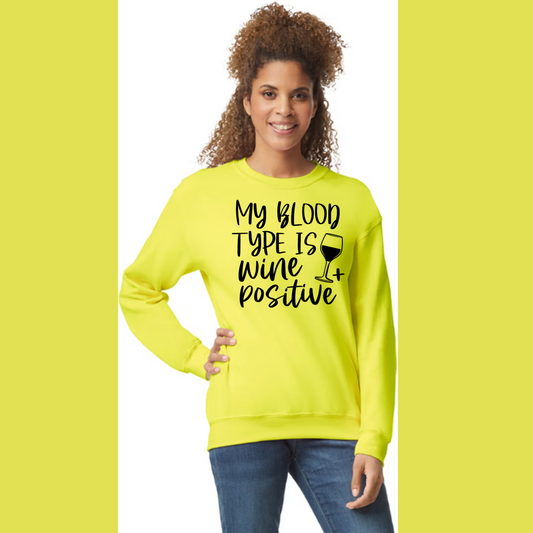 Women's Long Sleeve Sweatshirt - Relaxed Fit Crew Neck | My Blood Type is Wine Positive